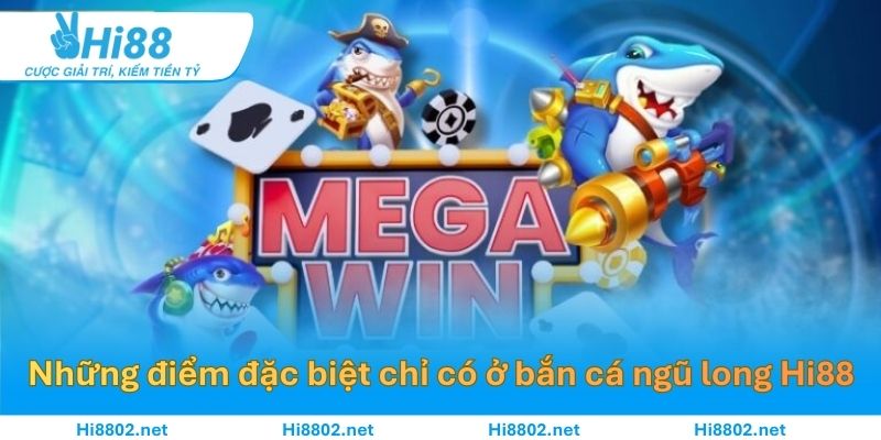 Những điểm đặc biệt chỉ có ở bắn cá ngũ long Hi88