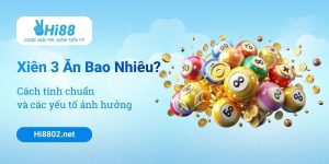 Xiên 3 Ăn Bao Nhiêu? Cách Tính Chuẩn Và Các Yếu Tố Ảnh Hưởng